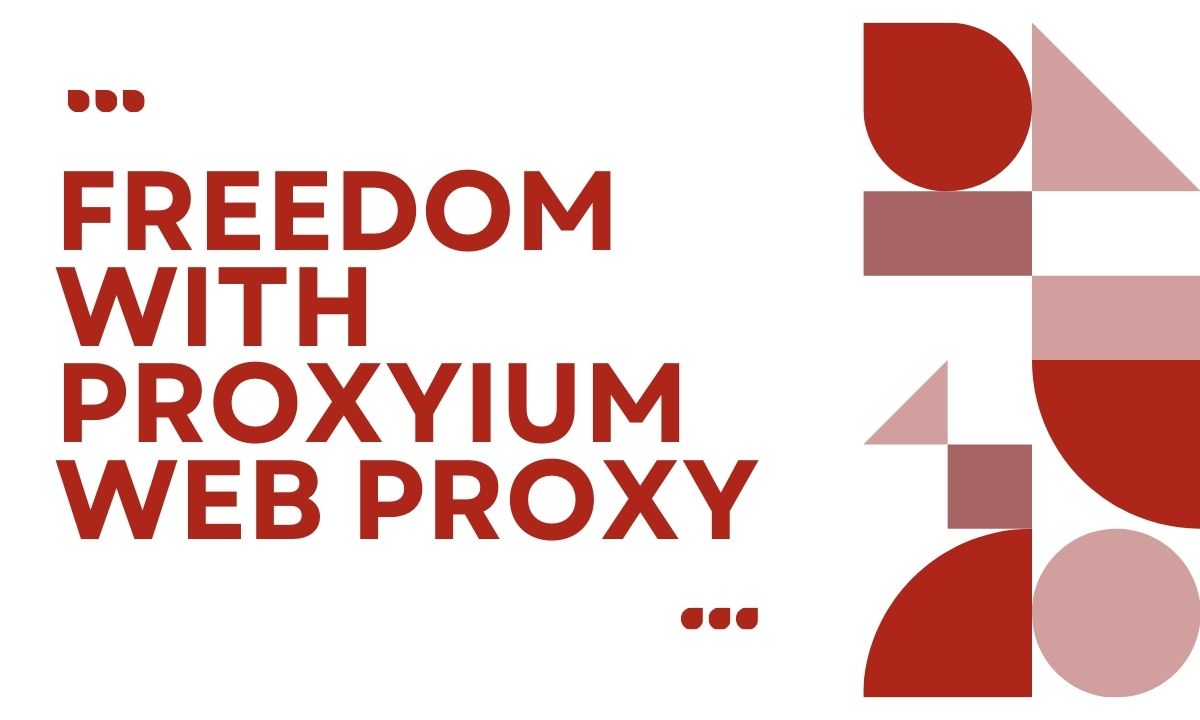 Frееdom with Proxyium Web Proxy Frееdom with Proxyium Web Proxy